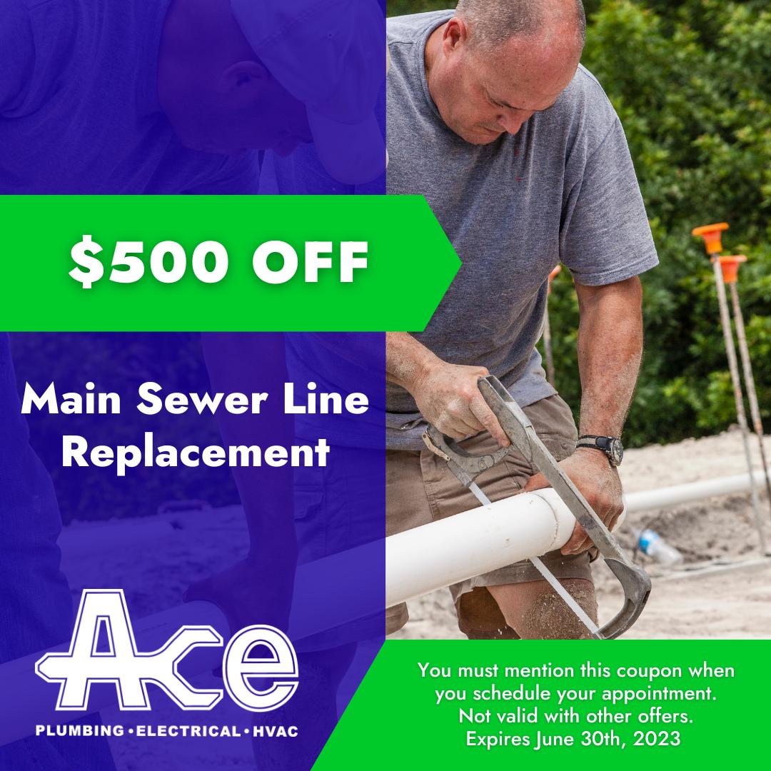 $500 off main sewer line replacement. Coupon can't be combined with other offers. Expires June 30th, 2023.